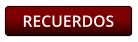RECUERDOS